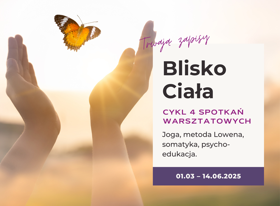 Warsztaty rozwojowe „Blisko Ciała”