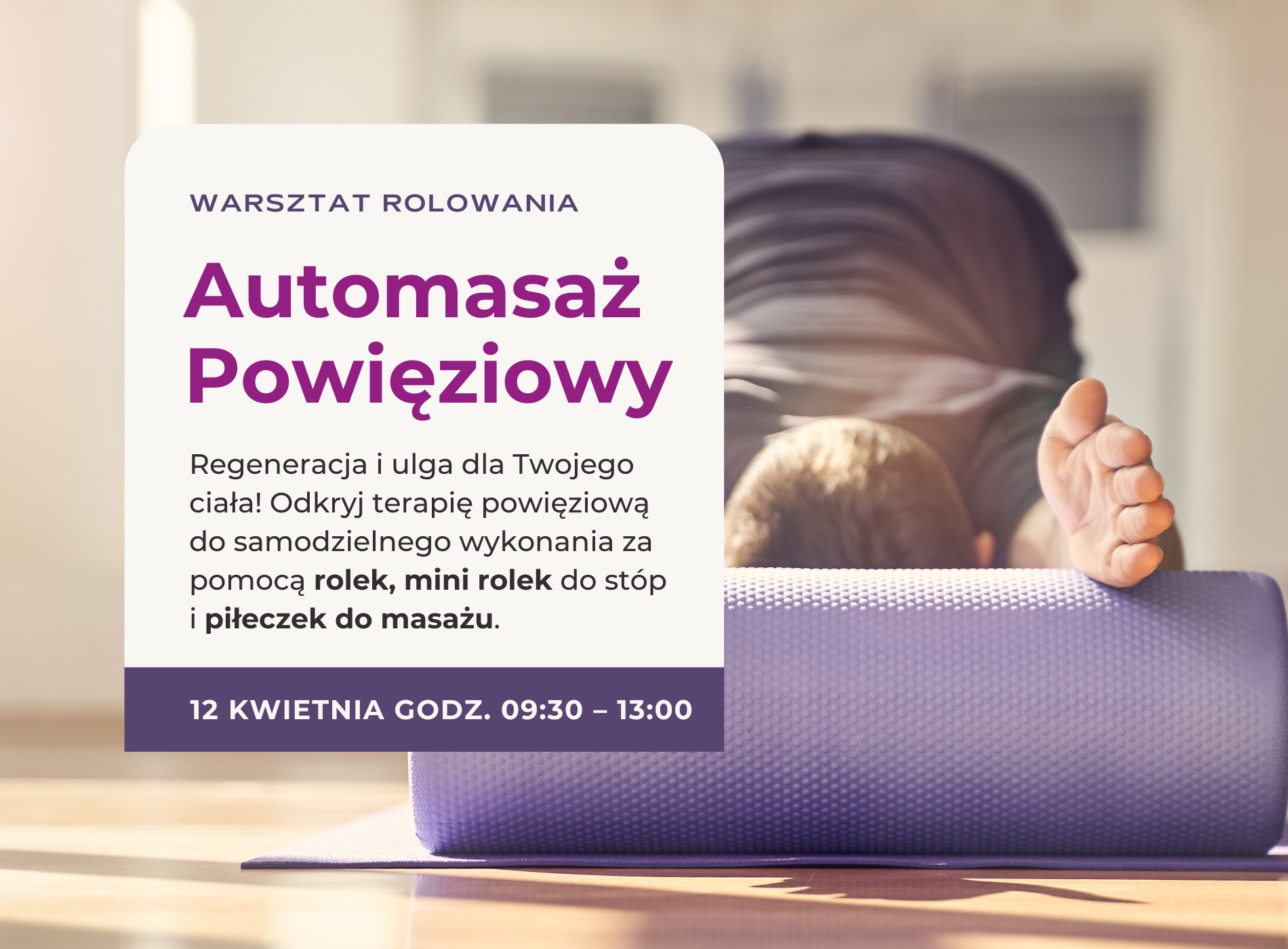Automasaż powięziowy – Warsztaty Rolowania